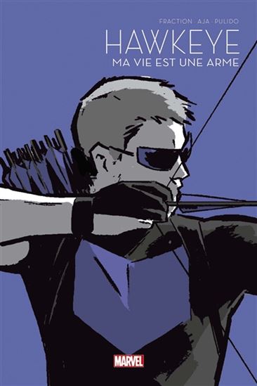 Hawkeye : Ma vie est une arme - MATT FRACTION & AL