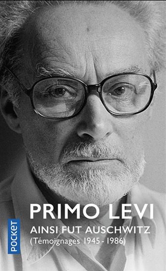 Ainsi fut Auschwitz : témoignages (1945-1986) - PRIMO LEVI