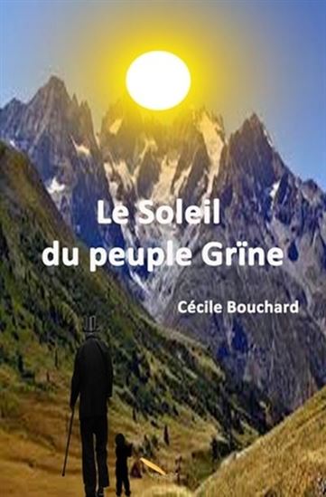 Le Soleil du peuple Grïne - CÉCILE BOUCHARD
