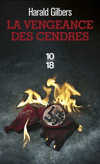 La Vengeance des cendres - HARALD GILBERS