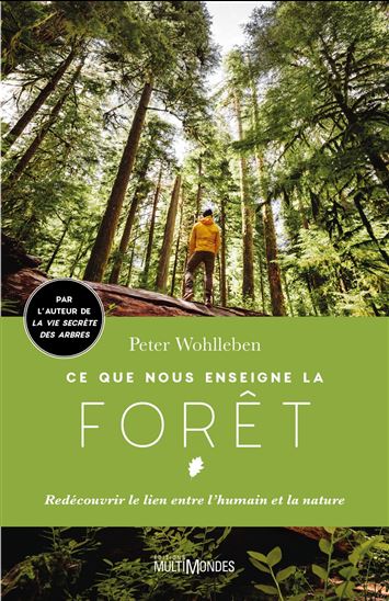 Ce que nous enseigne la forêt - PETER WOHLLEBEN