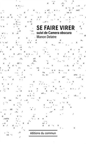 Se faire virer suivi de Camera obscura - MANON DELATRE