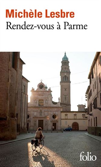 Rendez-vous à Parme - MICHÈLE LESBRE