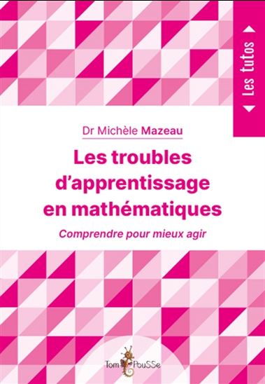Les Troubles d'apprentissage en mathématiques - RÉMI SAMIER - SYLVIE JACQUES