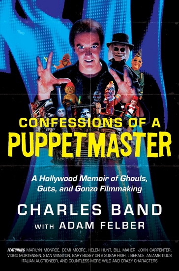 Confessions of a Puppetmaster - CHARLES BAND