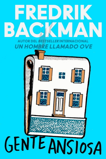 Anxious People \ Gente ansiosa (Spanish edition) - FREDRIK BACKMAN