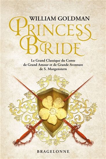 Princess Bride N. éd. - WILLIAM GOLDMAN