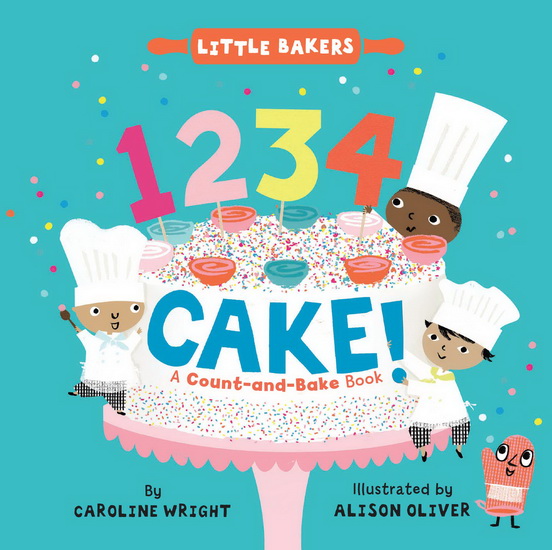 1234 Cake!: A Count-and-Bake Book - CAROLINE WRIGHT