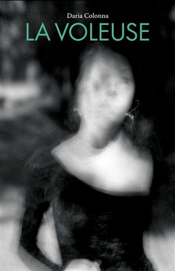 La Voleuse - DARIA COLONNA