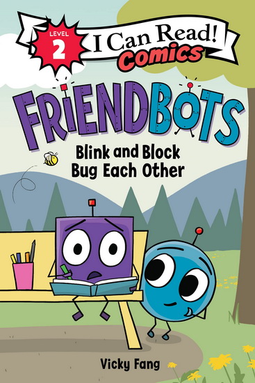 Friendbots: Blink and Block Bug Each Other - VICKY FANG