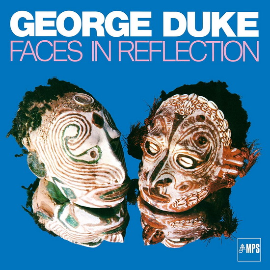 Faces In Reflection - GEORGE DUKE