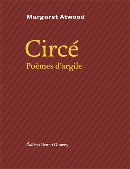 Circé : poèmes d'argile - MARGARET ATWOOD