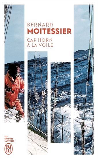 Cap Horn à la voile N. éd. - BERNARD MOITESSIER