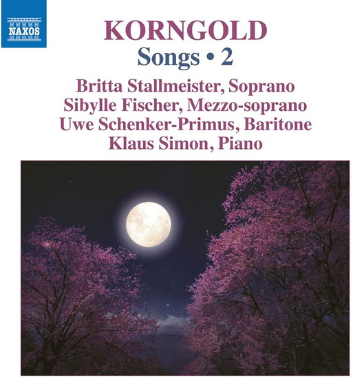 Korngold: Songs, Vol. 2 - KORNGOLD