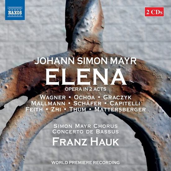 Mayr: Elena - GIOVANNI SIMONE MAYR
