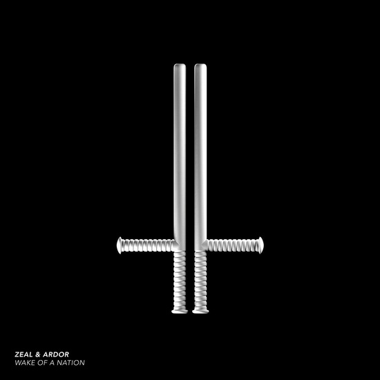 Wake of a Nation - ZEAL & ARDOR