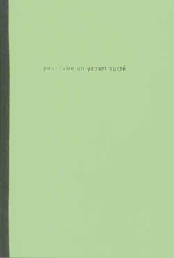 Pour faire un yaourt sucré - COLLECTIF