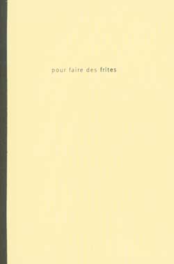 Pour faire des frites - COLLECTIF