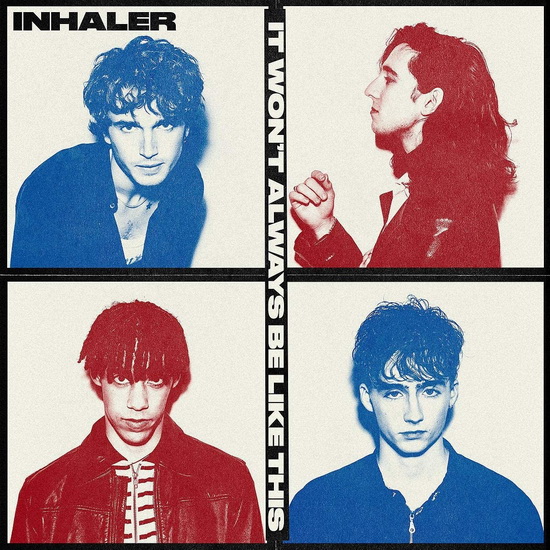It Won't Always Be Like This - INHALER