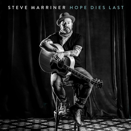 Hope Dies Last - STEVE MARRINER