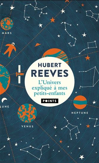 L&#39;Univers expliqué à mes petits-enfants - HUBERT REEVES