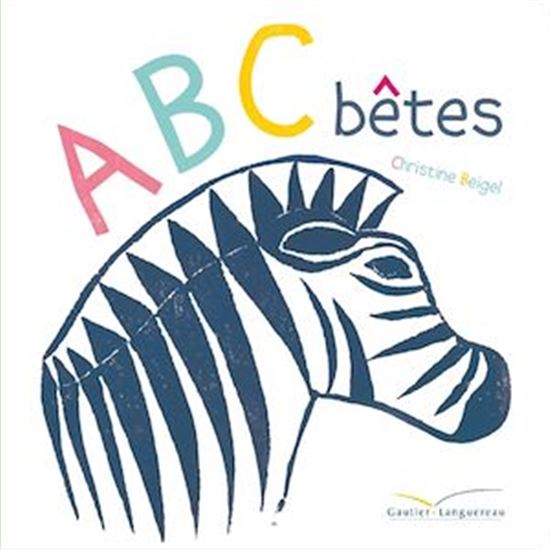 ABC bêtes - CHRISTINE BEIGEL