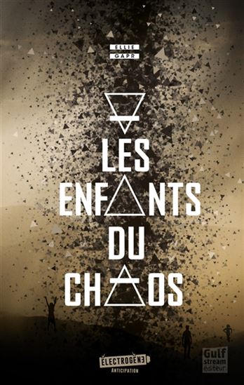 Les Enfants du chaos - ELLIE GAPR