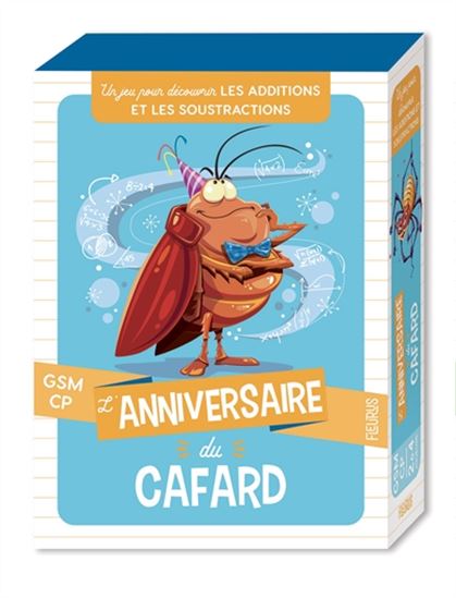 L'Anniversaire du cafard : un jeu pour découvrir les additions et les soustractions - TONY VOINCHET - STEFANOS KOLTSIDOPOULOS
