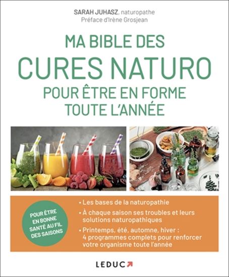 Ma bible des cures naturo pour être en forme toute l&#39;année - SARAH JUHASZ