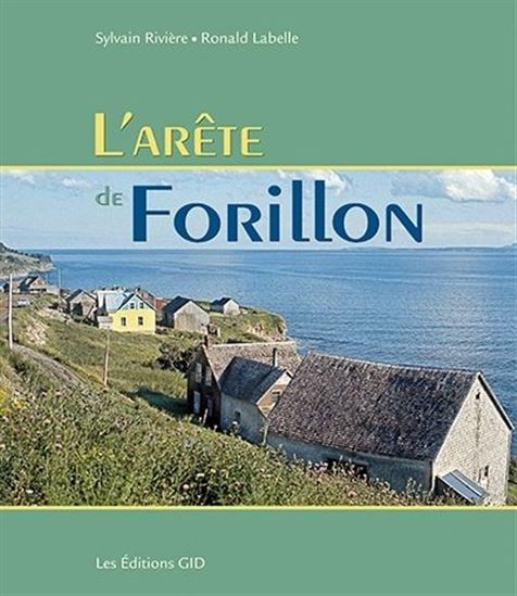 L&#39;Arête de Forillon - SYLVAIN RIVIÈRE - RONALD LABELLE