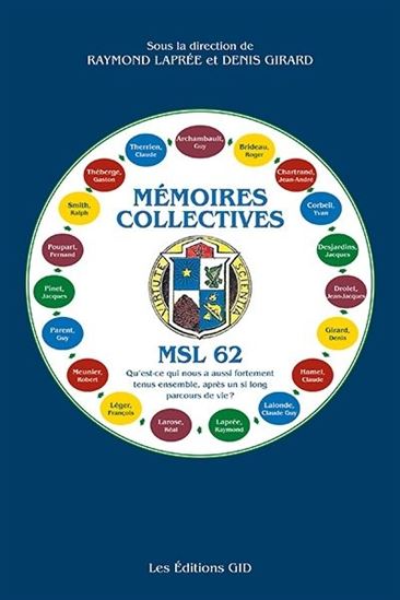 Mémoires collectives MSL 62 - RAYMOND LAPRÉE - DENIS GIRARD