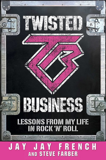 TWISTED BUSINESS - JAY JAY FRENCH