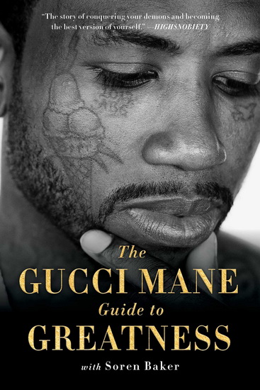 GUCCI MANE GUIDE TO GREATNESS - GUCCI MANE