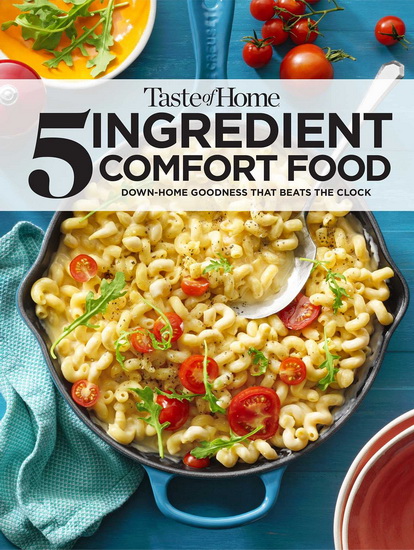 TASTE OF HOME 5 INGREDIENT COMFORT FOOD - COLLECTIF