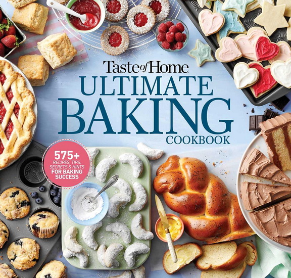 TASTE OF HOME ULTIMATE BAKING COOKBOOK - COLLECTIF