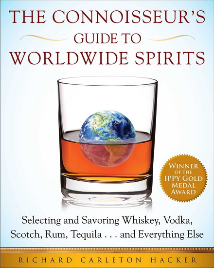 CONNOISSEUR&#39;S GUIDE TO WORLDWIDE SPIRITS - RICHARD CARLETON HACKER