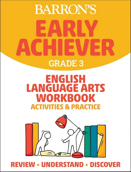 BARRON&#39;S EARLY ACHIEVER GRADE 3 ENGLISH LANGUAGE ARTS WORKBOOK - COLLECTIF