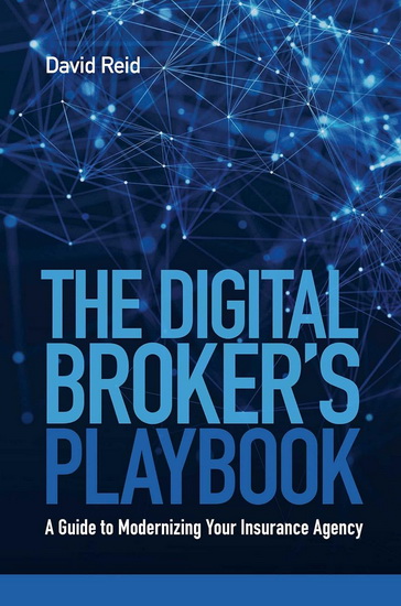 The Digital Broker&#39;s Playbook - DAVID REID