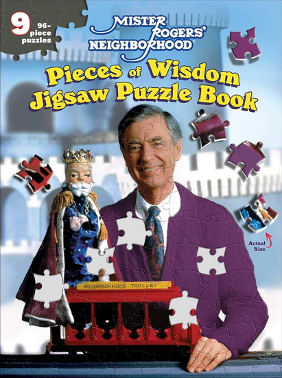 MISTER ROGERS&#39; NEIGHBORHOOD: PIECES OF WISDOM JIGSAW PUZZLE BOOK - JENNA MCGUIGGAN