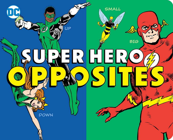 SUPER HERO OPPOSITES - MORRIS KATZ