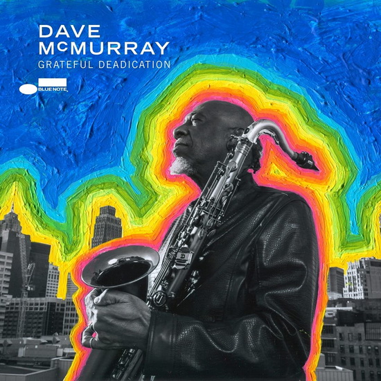 Grateful Deadication - DAVE MCMURRAY