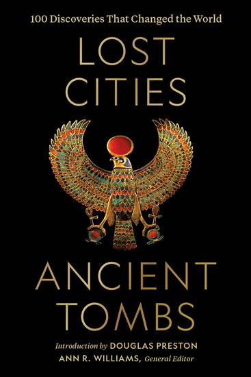 Lost Cities, Ancient Tombs - ANN R. WILLIAMS