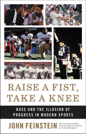 Raise a Fist, Take a Knee - JOHN FEINSTEIN