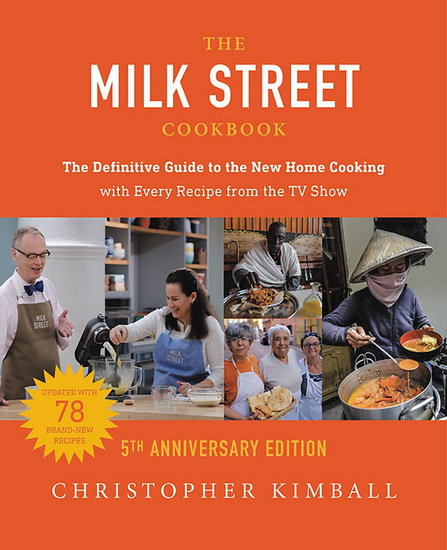 The Milk Street Cookbook - CHRISTOPHER KIMBALL