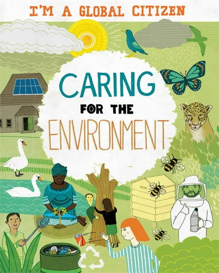 I’m a Global Citizen: Caring for the Environment - GEORGIA AMSON-BRADSHAW - DAVID BROADBENT
