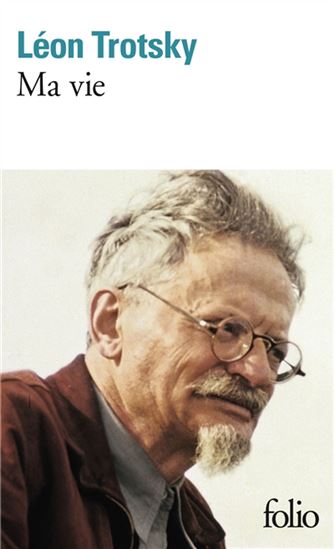 Ma vie Trotsky - LÉON TROTSKY
