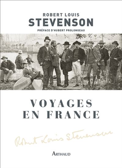 Voyages en France - ROBERT LOUIS STEVENSON