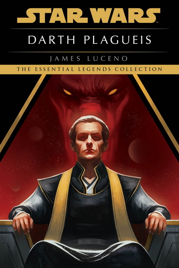Darth Plagueis: Star Wars Legends - JAMES LUCENO