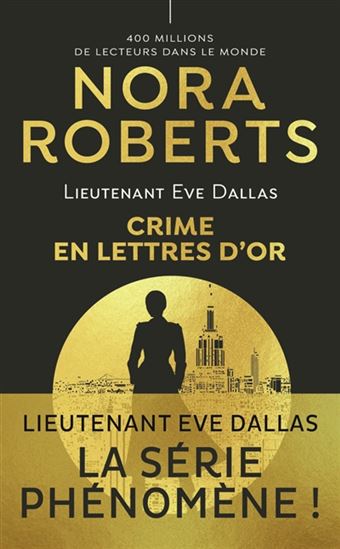 Lieutenant Eve Dallas T.50 Crime en lettres d&#39;or - NORA ROBERTS