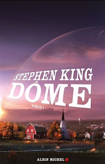 Dôme - tome 1 - STEPHEN KING